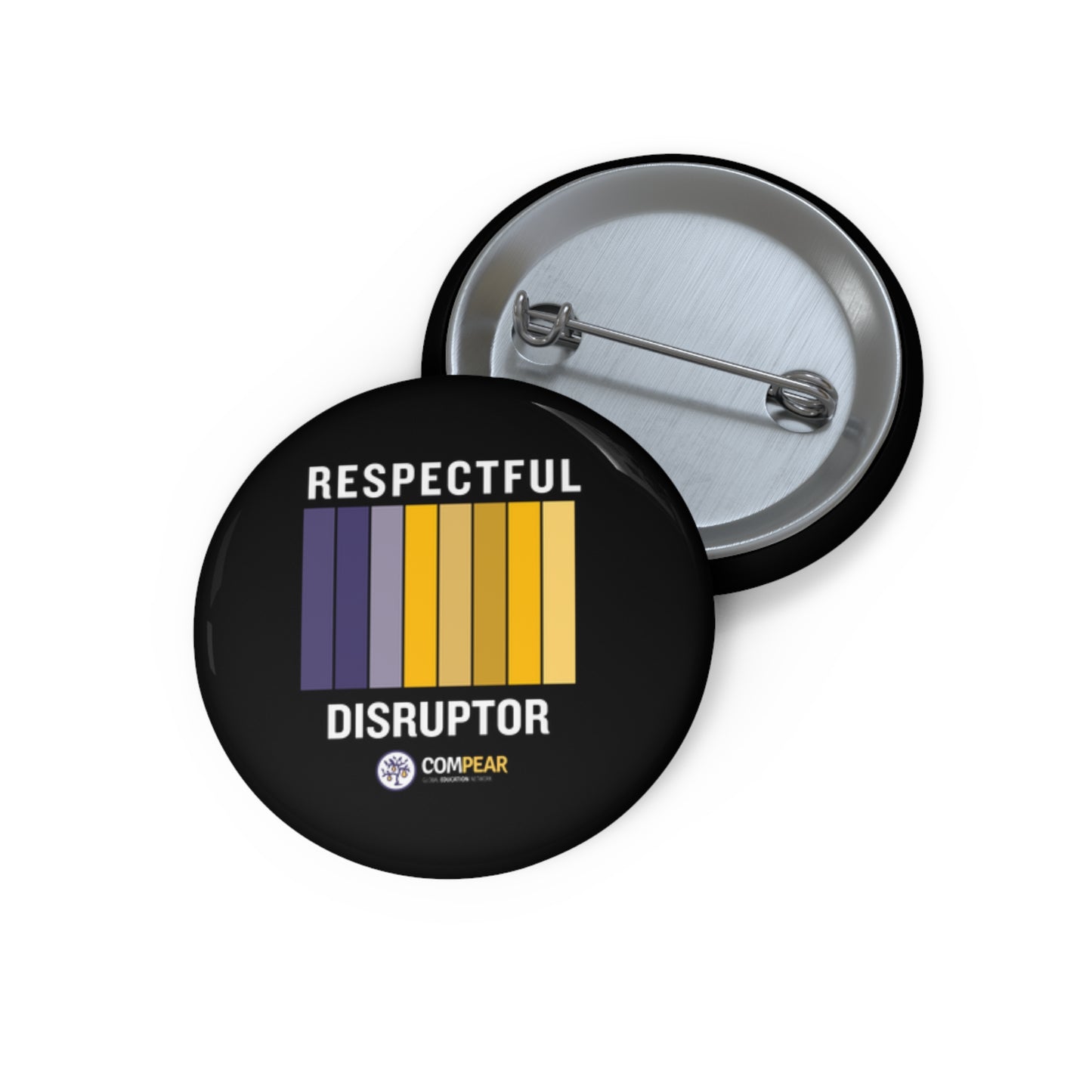 Respectful Disruptor Pin Button — Motivational Lapel Pin